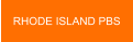 RHODE ISLAND PBS